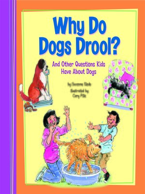 cover image of Why Do Dogs Drool?